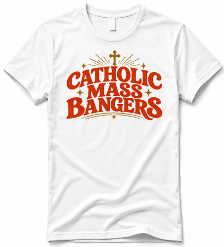 Shirt catholic mass bangers - catholic,