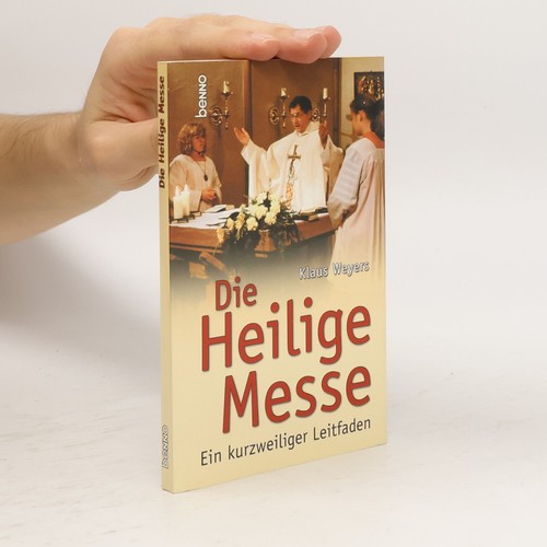 Die heilige messe - die, messe 