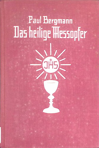 Das heilige meßopfer mit - heilige,
