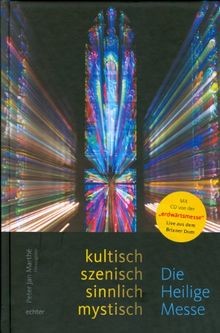 Die heilige messe - heilige, kultisch
