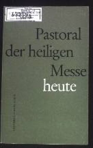 Pastoral der heiligen messe - der,