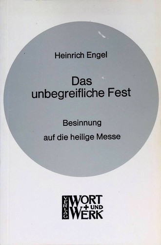 Das unbegreifliche fest - unbegreifliche,
