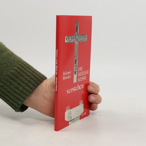 Die heilige messe verstehen - die,