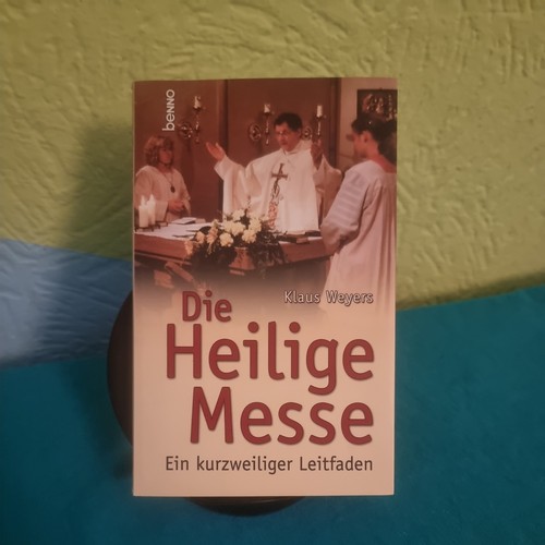 Die heilige messe - messe, :