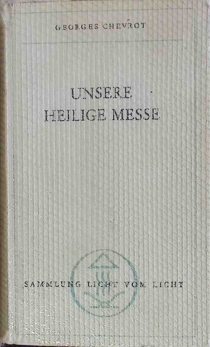 Unsere heilige messe ihr - unsere,